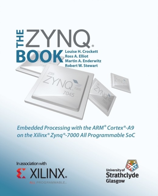 The Zynq Book: Embedded Processing With