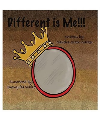 Different is Me!!!, Sandra Grace Walker