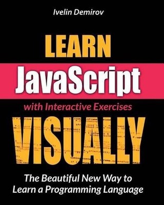 Learn JavaScript VISUALLY by Ivelin Demirov (English) Paperback Book