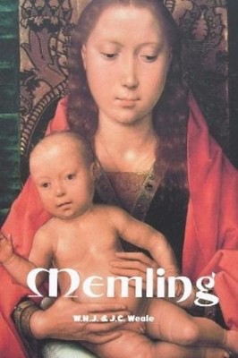 W H J Weale J C Weale Memling (Taschenbuch) Painters