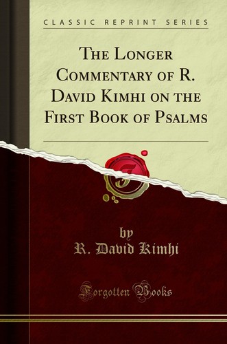 The Longer Commentary of R. David Kimhi on the First Book of Psalms