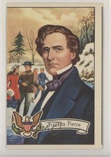 1956 Topps US Presidents Franklin Pierce #17 7ut
