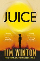 Juice | Tim Winton | Englisch | Taschenbuch | 528 S. | 2025 | Pan Macmillan