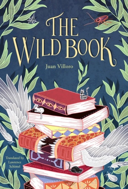The Wild Book by Juan Villoro (Paperback Book)