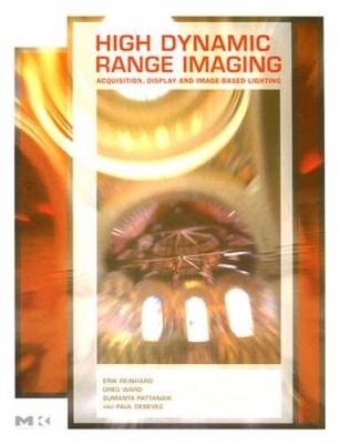 High Dynamic Range Imaging: Acquisition, Display, and Image-Based Lightin - GOOD