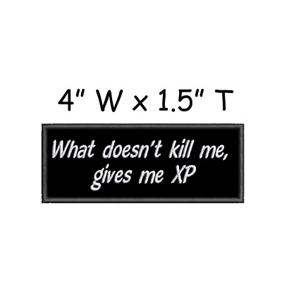 What Doesn't Kill Me Patch Embroidered Iron-On Applique Clothing Gamers