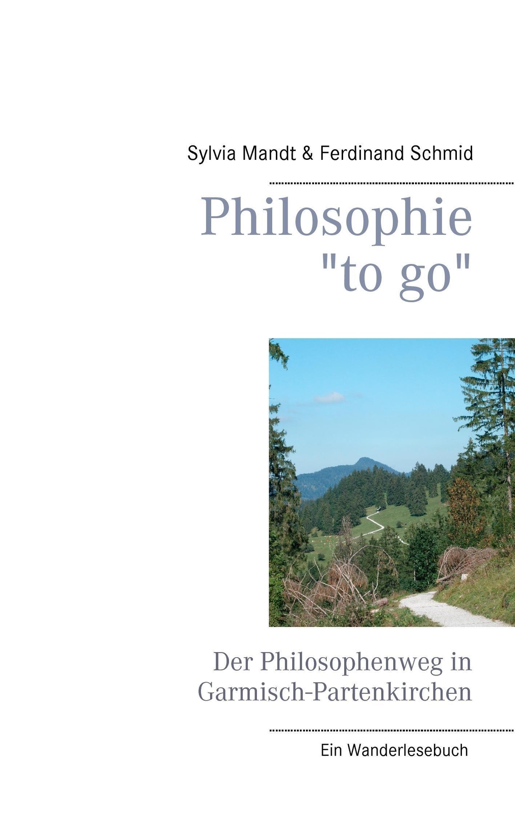 Thumbnail - Sylvia Mandt (u. A.) | Philosophie To Go . Der Philosophenweg In...