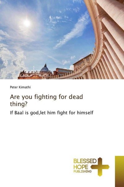 Peter Kimathi | Are You Fighting For Dead Thing? | Taschenbuch | Englisch (2019)-image