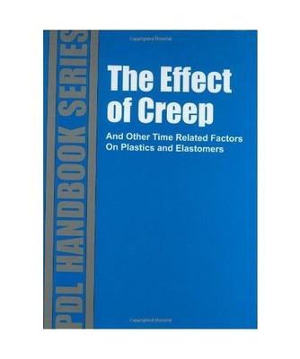 The Effect of Creep and Other Time Related Factors on Plastics and Elastomers, P