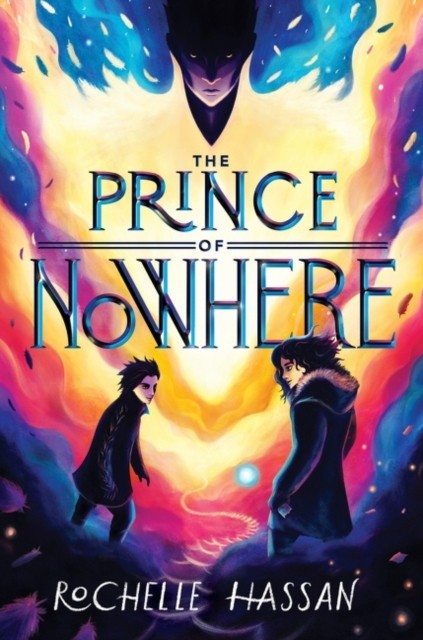 The Prince of Nowhere by Rochelle Hassan (Hardback Book)