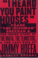 I HEARD YOU PAINT HOUSES Frank 