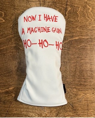 Tall Pines Driver Head Cover  Now I Have A Machine Gun 
