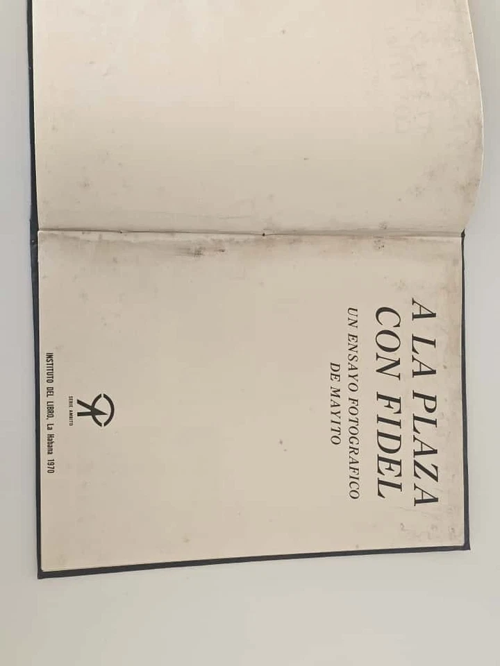A La Plaza Con Fidel Un Ensayo Fotografico De Mayito PHOTO REVOLUTION BOOK 1970 - Image 3 of 4