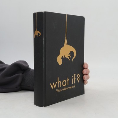 What if? Was wäre wenn?  |  Randall Munroe