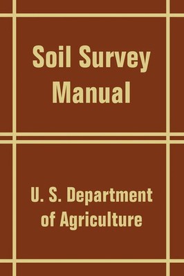 U S. Department of Agriculture | Soil Survey Manual | Taschenbuch | Englisch