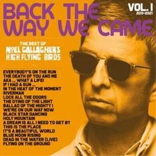 Noel Gallagher's High Flying Bird Back the Way We Came: Vol 1 (2011 - 2021 (CD)