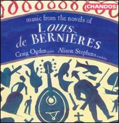 Music from the Novels of Louis de Bernières by Alison Stephens: New