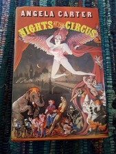 Nights at the Circus Angela Carter (Hardcover, 1984) Chatto & Windus 1st Edition