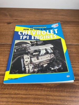 How to Tune & Modify Chevrolet Tpi Engines (Powertech) by Scott, Jason (Paper 