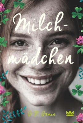 Milchmädchen von G. R. Gemin (2014, Gebundene Ausgabe) - neu 