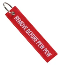 REMOVE BEFORE PEW PEW Key Laser Gun Blaster Shoot Shooting Fire Key Tag Keytag
