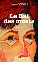 Thierry Faribault | Le Bal Des Muets | Taschenbuch | FranzöSisch (2020) | Roman