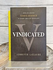 Vindicated: Keys to Seeing God's Justice in Your Life by Jennifer LeClaire PB