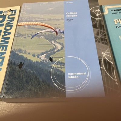 College Physics. Fundamentals Of Physics. Physics for Engineering & Science
