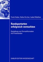 Randsportarten Erfolgreich Vermarkten Frank Huber (U. A.) Taschenbuch Xix 2008
