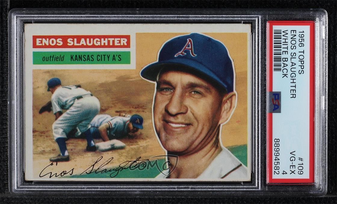 1956 Topps Enos Slaughter (White Back) #109 PSA 4 HOF fk4
