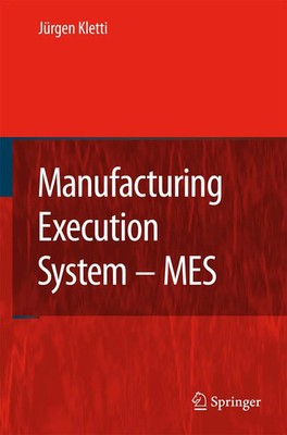 Manufacturing Execution System - MES | Jürgen Kletti | Taschenbuch | xii | 2010