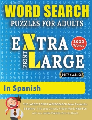 Word Search Puzzles Extra Large Print For Adults In Spanish - Delta Classic...