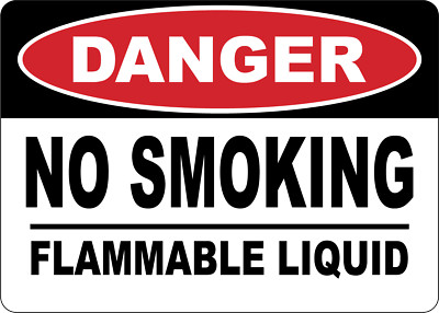 OSHA DANGER: NO SMOKING FLAMMABLE LIQUID| Laminated Vinyl Decal Sticker Label