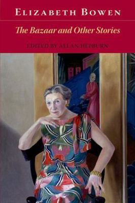 Bazaar and Other Stories by Elizabeth Bowen (2008, Trade Paperback)