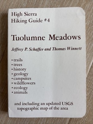 TUOLUMNE MEADOWS High Sierra Hiking Guide #4 & Topo Map Schaffer Winnet 1977 PB