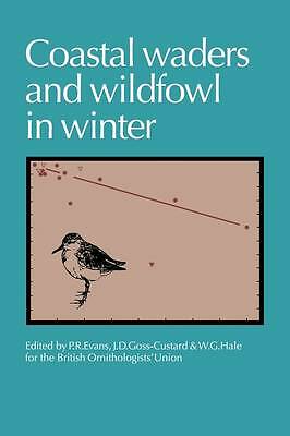 Coastal Waders and Wildfowl in Winter Evans Goss-Custard Hale Paperback