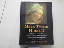 1960 Milton Meltzer MARK TWAIN HIMSELF Pilot Miner, Author...Pictorial Biography