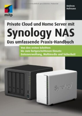 Andreas Hofmann Private Cloud und Home Server mit Synology NAS