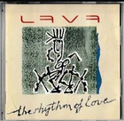 Lava - The Rhythm of Love CD.