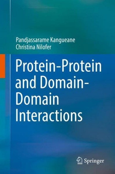 Protein-Protein And Domain-Domain Interactions Pandjassarame Kangueane-image