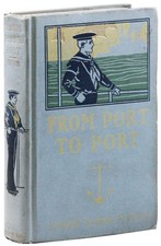 Clarke Fitch [pseud Upton Sinclair] FROM PORT TO PORT Clif Faraday series 1903