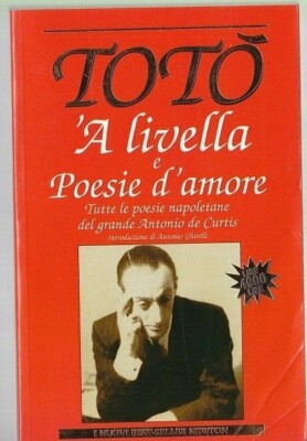 Toto A Livella E Poesie D Amore Poesie Napoletane Antonio De Curtis R Ebay