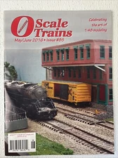 O Scale Trains Magazine #85 May 2016 Model Trains Model Railroad