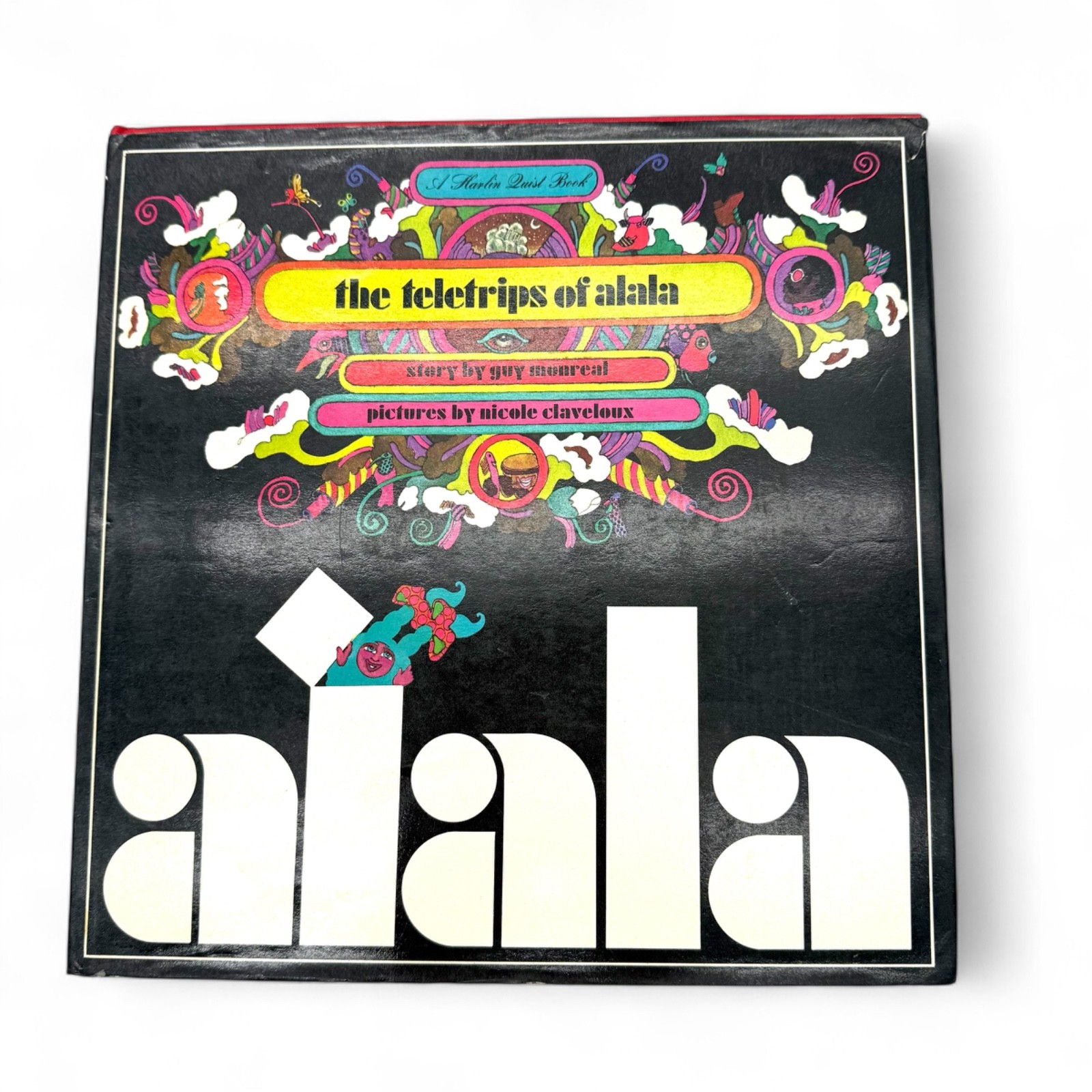 THE TELETRIPS OF ALALA - Guy Monreal & Nicole Claveloux Harlin Quist HC 1st RARE