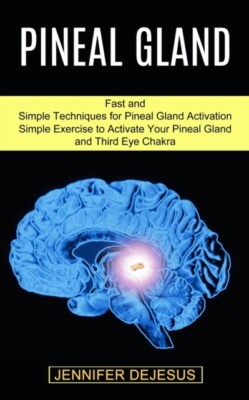 Dejesus - Pineal Gland  Simple Exercise to Activate Your Pineal Gland  - X555z