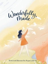 Wonderfully Made by Megan Ledbetter Hardcover Book