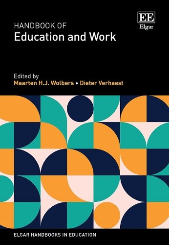 Handbook of Education and Work by Maarten H.J. Wolbers, Diete... - 9781035309900