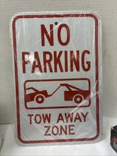 No Parking Tow Away Zone Sign 12”x18”