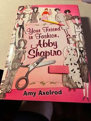 Your Friend in Fashion, Abby Shapiro (New)
