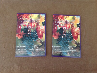 2 The American Wine Society Presents : Growing Wine Grapes Books